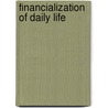 Financialization Of Daily Life by Randy Martin
