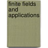 Finite Fields and Applications by Stephen D. Cohen