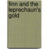 Finn And The Leprechaun's Gold door Mick Gowar