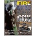 Fire, Nitro, Rubber, and Smoke