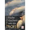 Fische räuchern wie ein Profi door Jochen Rüdenauer