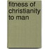 Fitness Of Christianity To Man