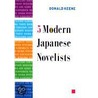 Five Modern Japanese Novelists door Professor Donald Keene