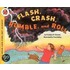 Flash, Crash, Rumble, and Roll
