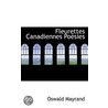 Fleurettes Canadiennes Poesies door Oswald Mayrand