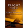 Flight Theory And Aerodynamics door James E. Lewis