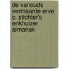 De vanouds vermaarde Erve C. Stichter's Enkhuizer Almanak