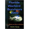 Florida Warbird Survivors 2002 by Harold A. Skaarup