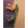 Flower Portraits Birthday Book by Deborah Schenck