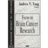 Focus On Brain Cancer Research door Onbekend