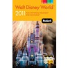 Fodor's Walt Disney World 2011 door Nathan Benjamin