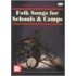 Folk Songs for Schools & Camps