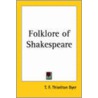 Folklore Of Shakespeare (1883) by T.F. Thiselton Dyer