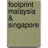 Footprint Malaysia & Singapore