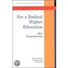 For A Radical Higher Education door Tom Steele