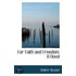 For Faith And Freedom; A Novel