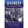 Ford in the Service of America by Timothy J. O'Callaghan
