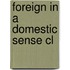 Foreign In A Domestic Sense Cl