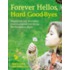 Forever Hellos, Hard Good-Byes