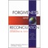 Forgiveness And Reconciliation