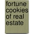 Fortune Cookies Of Real Estate