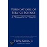 Foundations Of Service Science door Jr. Harry Katzan
