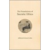 Foundations Of Socratic Ethics door Alfonso Gomez-Lobo