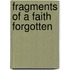 Fragments Of A Faith Forgotten