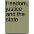 Freedom, Justice And The State