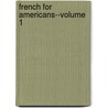 French For Americans--Volume 1 door Sidonie Besser