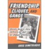 Friendship, Cliques, And Gangs