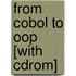 From Cobol To Oop [with Cdrom]