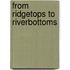 From Ridgetops to Riverbottoms