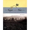 From Sugar Camps to Star Barns door Sally Ann McMurry
