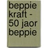 Beppie Kraft - 50 jaor Beppie