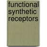Functional Synthetic Receptors door Thomas Schrader