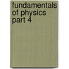 Fundamentals of Physics Part 4 door Jearl Walker