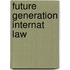 Future Generation Internat Law