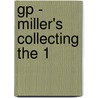 Gp - Miller's Collecting The 1 by Unknown
