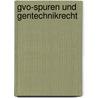 Gvo-spuren Und Gentechnikrecht door Alice Ostertag