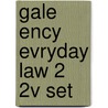 Gale Ency Evryday Law 2 2v Set door Onbekend