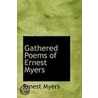 Gathered Poems Of Ernest Myers door Ernest Myers