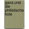 Gaza Und Die Philistische Kste door Karl Bernhard Stark