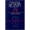 General Relativity From A To B door Robert Geroch