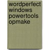 Wordperfect windows powertools opmake