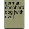 German Shepherd Dog [with Dvd] door Liz Palika