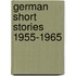 German Short Stories 1955-1965