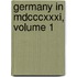 Germany In Mdcccxxxi, Volume 1