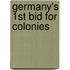 Germany's 1st Bid For Colonies
