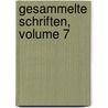 Gesammelte Schriften, Volume 7 by Friedrich Wilhelm D�Rpfeld